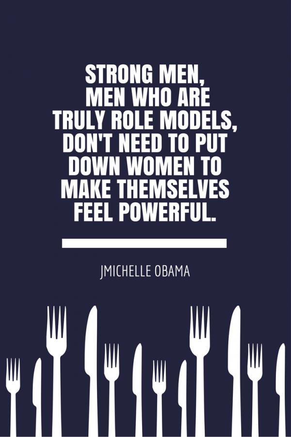 strong-men-men-who-are-truly-role-models-dont-need-to-put-down-women-to-make-themselves-feel-powerful-600_899