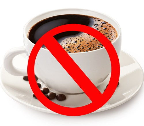 Avoid coffee