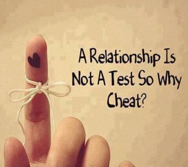 A relationship is not a test so why cheat