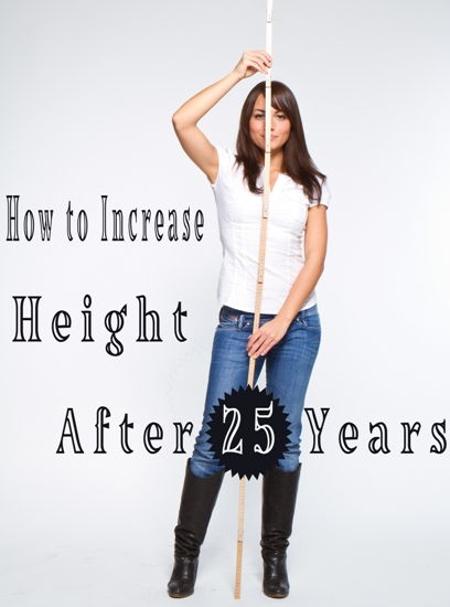 How to Increase Height After 25 Years