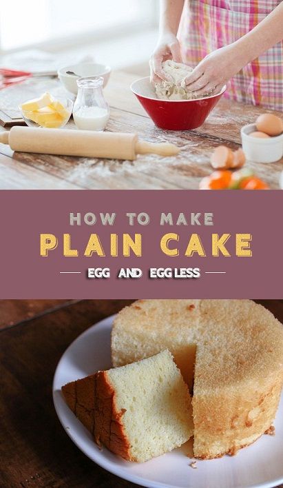 Kaip To Make Plain Cake - EGG AND EGG LESS