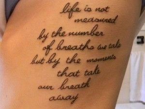 tetoválás-idézetek-élet is not measured by the number of breaths we take